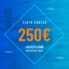 Bon Cadeau 250€